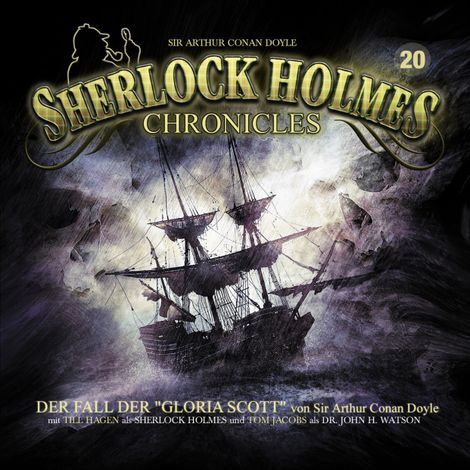 Hörbüch “Sherlock Holmes Chronicles, Folge 20: Der Fall der "Gloria Scott" – Sir Arthur Conan Doyle”