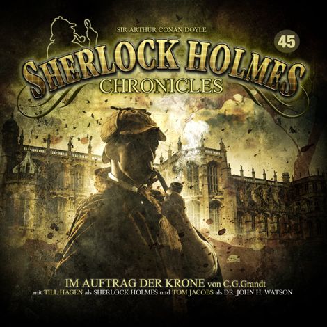 Hörbüch “Sherlock Holmes Chronicles, Folge 45: Im Auftrag der Krone – G. G. Grandt”