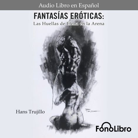 Hörbüch “Fantasías Eróticas. Las Huellas de Elena en la Arena (abreviado) – Hans Trujillo”
