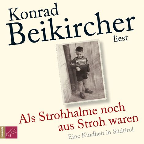 Hörbüch “Als Strohhalme noch aus Stroh waren (Ungekürzt) – Konrad Beikircher”