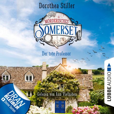 Hörbüch “Der tote Professor - Mörderisches Somerset, Folge 1 (Ungekürzt) – Dorothea Stiller”