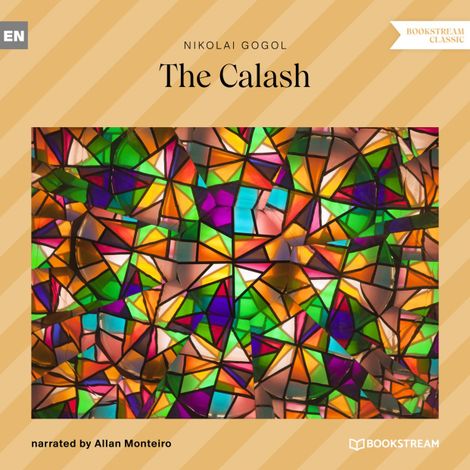 Hörbüch “The Calash (Unabridged) – Nikolai Gogol”