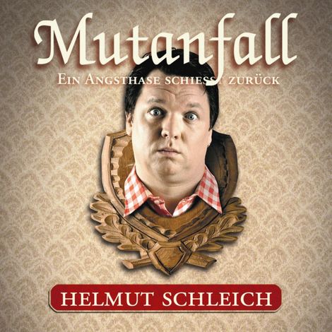 Hörbüch “Mutanfall – Helmut Schleich”