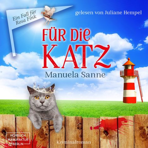 Hörbüch “Für die Katz - Ein Fall für Rosa Fink, Band 1 (ungekürzt) – Manuela Sanne”