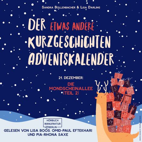 Hörbüch “Die Mondscheinallee (Teil 2) - Der etwas andere Kurzgeschichten Adventskalender, Türchen 21 (ungekürzt) – Sandra Bollenbacher, Lisa Darling”