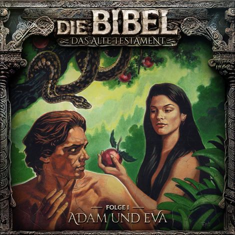 Hörbüch “Die Bibel, Altes Testament, Folge 1: Adam und Eva – Aikaterini Maria Schlösser”