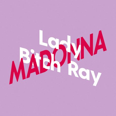 Hörbüch “Lady Bitch Ray über Madonna - KiWi Musikbibliothek, Band 6 (Ungekürzte Autorinnenlesung) – Lady Bitch Ray”