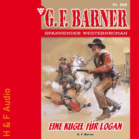 Hörbüch “Eine Kugel für Logan - G. F. Barner, Band 269 (ungekürzt) – G. F. Barner”