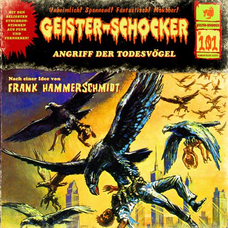 Hörbüch “Geister-Schocker, Folge 101: Angriff der Todesvögel – Frank Hammerschmidt”
