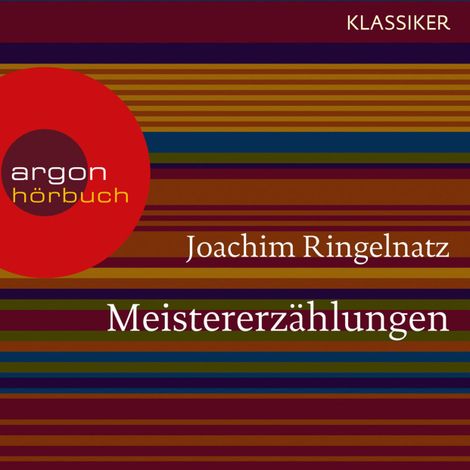 Hörbüch “Meistererzählungen (Ungekürzte Lesung) – Joachim Ringelnatz”