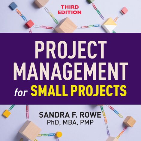 Hörbüch “Project Management for Small Projects (Unabridged) – Sandra F. Rowe”