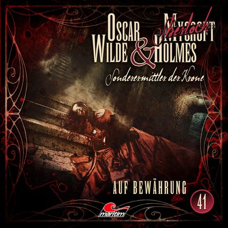 Hörbüch “Oscar Wilde & Mycroft Holmes, Sonderermittler der Krone, Folge 41: Auf Bewährung – Silke Walter”
