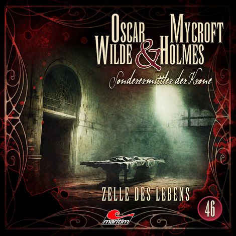 Hörbüch “Oscar Wilde & Mycroft Holmes, Sonderermittler der Krone, Folge 46: Zelle des Lebens – Silke Walter”