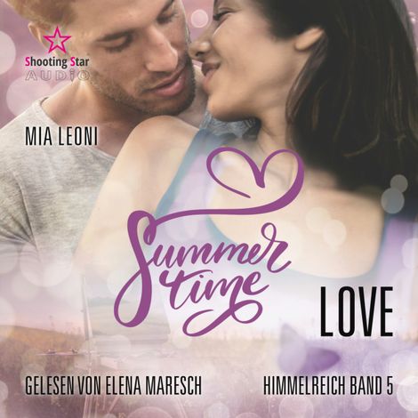 Hörbüch “Summertime Love - Summertime Romance, Band 5 (ungekürzt) – Mia Leoni”