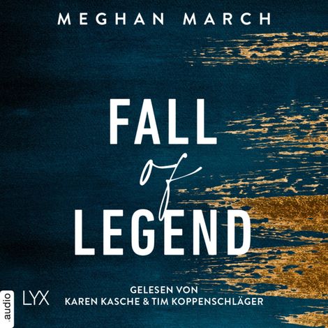 Hörbüch “Fall of Legend - Legend Trilogie, Teil 1 (Ungekürzt) – Meghan March”