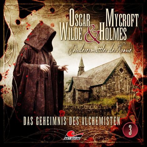Hörbüch “Oscar Wilde & Mycroft Holmes, Sonderermittler der Krone, Folge 3: Das Geheimnis des Alchemisten – Jonas Maas”