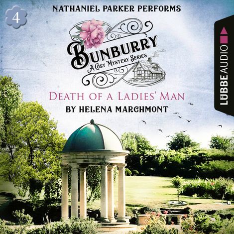 Hörbüch “Death of a Ladies' Man - Bunburry - Countryside Mysteries: A Cosy Shorts Series, Episode 4 (Unabridged) – Helena Marchmont”
