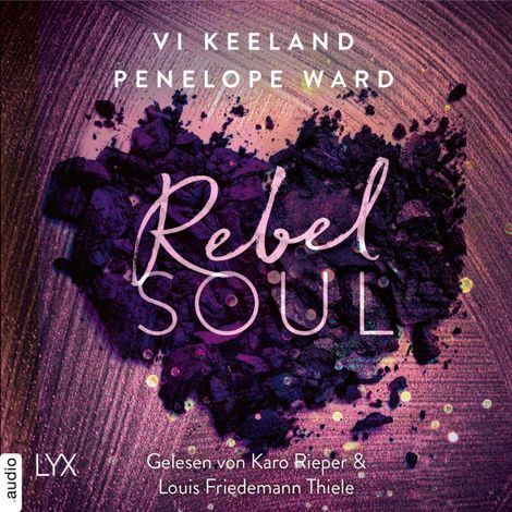 Hörbüch “Rebel Soul - Rush-Serie, Teil 1 (Ungekürzt) – Vi Keeland, Penelope Ward”