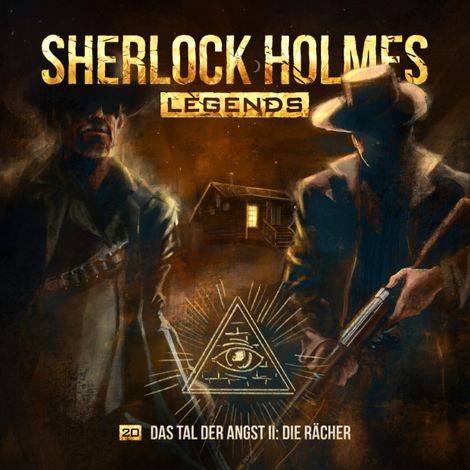 Hörbüch “Sherlock Holmes Legends, Folge 20: Das Tal der Angst II: Die Rächer – Eric Zerm”