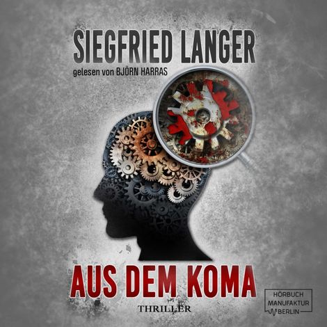 Hörbüch “Aus dem Koma (ungekürzt) – Siegfried Langer”