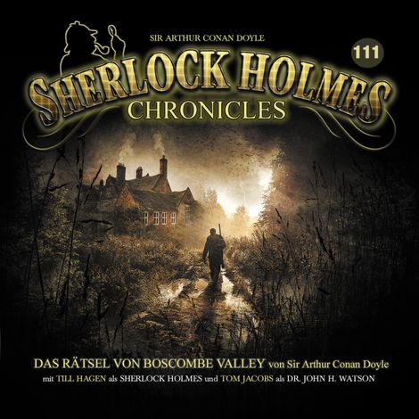 Hörbüch “Sherlock Holmes Chronicles, Folge 111: Das Rätsel von Boscombe Valley – Sir Arthur Conan Doyle”