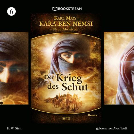 Hörbüch “Der Krieg des Schut - Kara Ben Nemsi - Neue Abenteuer, Folge 6 (Ungekürzt) – Karl May, H. W. Stein”