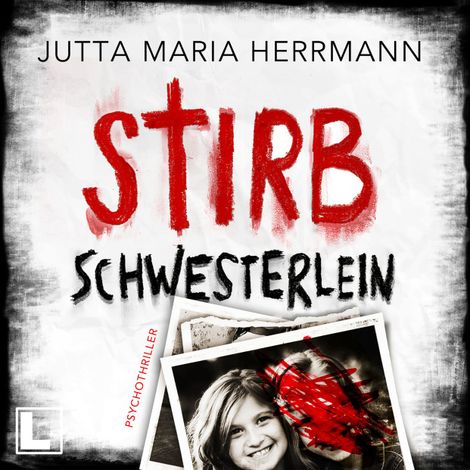 Hörbüch “Stirb, Schwesterlein (ungekürzt) – Jutta Maria Herrmann”