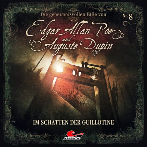 Hörbüch “Edgar Allan Poe & Auguste Dupin, Folge 8: Im Schatten der Guillotine – Markus Duschek”