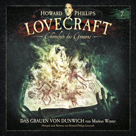 Hörbüch “Lovecraft - Chroniken des Grauens, Akte 7: Das Grauen von Dunwich – Howard Phillips Lovecraft, Markus Winter”