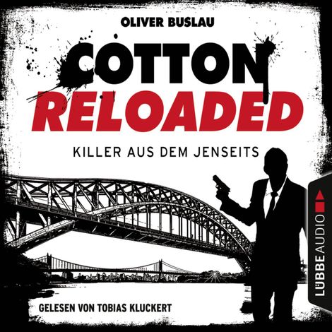 Hörbüch “Cotton Reloaded, Folge 37: Killer aus dem Jenseits – Oliver Buslau”