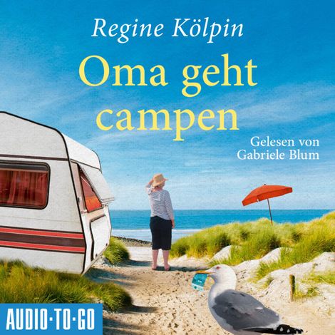 Hörbüch “Oma geht Campen - Omas für jede Lebenslage, Band 2 (ungekürzt) – Regine Kölpin”