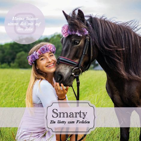 Hörbüch “Smarty - Ein Shetty zum Verlieben (ungekürzt) – Marina Schuster”