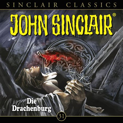 Hörbüch “John Sinclair, Classics, Folge 31: Die Drachenburg – Jason Dark”