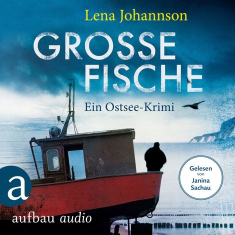 Hörbüch “Große Fische - Ein Krimi auf Rügen (Ungekürzt) – Lena Johannson”