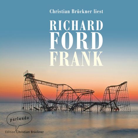 Hörbüch “Frank (Ungekürzte Lesung) – Richard Ford”