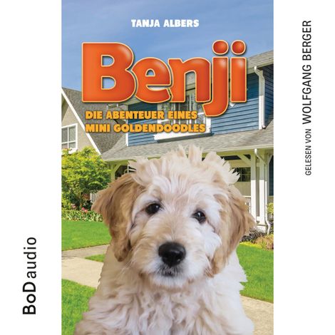 Hörbüch “Benji - Die Abenteuer eines Mini Goldendoodles (Ungekürzt) – Tanja Albers”