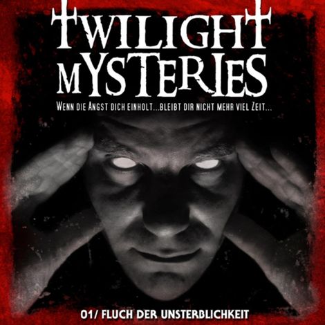 Hörbüch “Twilight Mysteries, Folge 1: Fluch der Unsterblichkeit – Erik Albrodt”