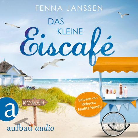 Hörbüch “Das kleine Eiscafé (Ungekürzt) – Fenna Janssen”