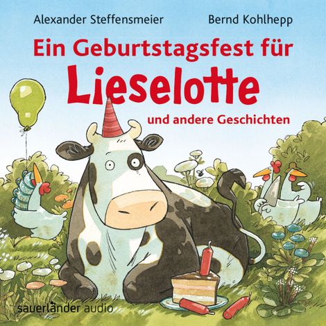 Hörbüch “Ein Geburtstagsfest für Lieselotte und andere Geschichten (Ungekürzte Lesung mit Musik) – Alexander Steffensmeier”