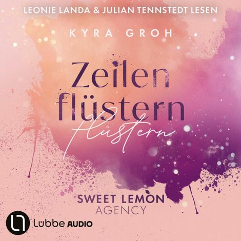 Hörbüch “Zeilenflüstern - Sweet Lemon Agency, Teil 1 (Ungekürzt) – Kyra Groh”