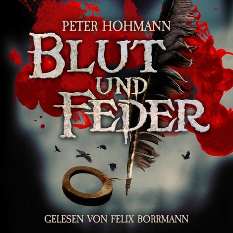 Hörbüch “Blut und Feder (ungekürzt) – Peter Hohmann”