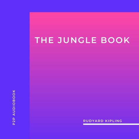 Hörbüch “The Jungle Book (Unabridged) – Rudyard Kipling”