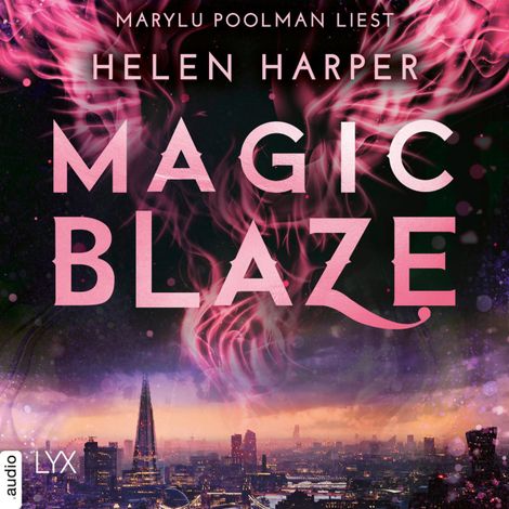Hörbüch “Magic Blaze - Firebrand-Reihe, Teil 5 (Ungekürzt) – Helen Harper”