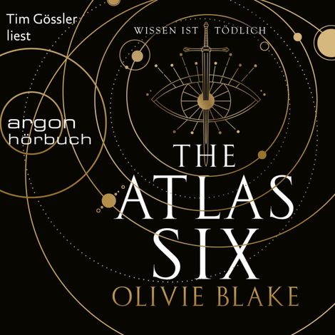 Hörbüch “The Atlas Six - Wissen ist tödlich - Atlas-Serie, Band 1 (Ungekürzte Lesung) – Olivie Blake”