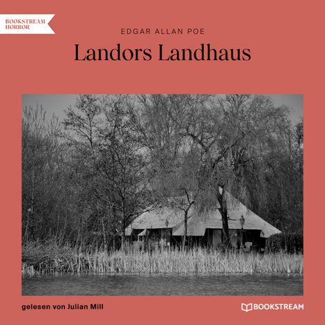 Hörbüch “Landors Landhaus (Ungekürzt) – Edgar Allan Poe”