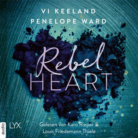 Hörbüch “Rebel Heart - Rush-Serie, Teil 2 – Vi Keeland, Penelope Ward”