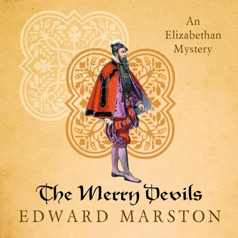Hörbüch “The Merry Devils - Nicholas Bracewell - The Dramatic Elizabethan Whodunnit, book 2 (Unabridged) – Edward Marston”