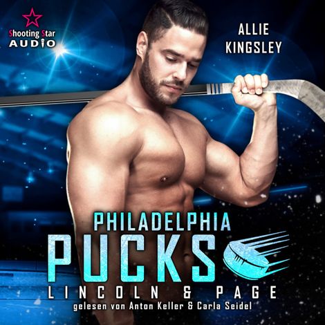 Hörbüch “Philadelphia Pucks: Lincoln & Page - Philly Ice Hockey, Band 14 (ungekürzt) – Allie Kinsley”