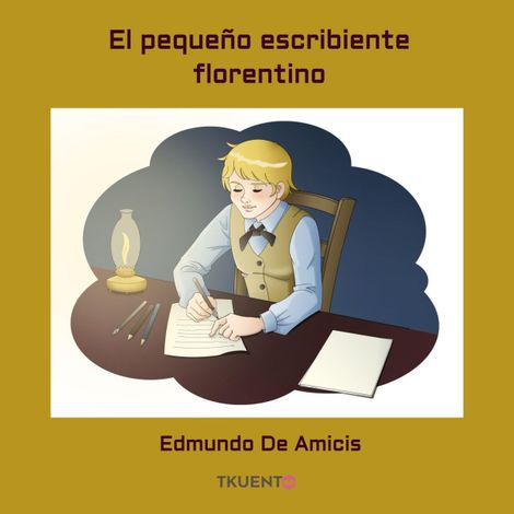 Hörbüch “El pequeño escribiente florentino – Edmundo de Amicis”