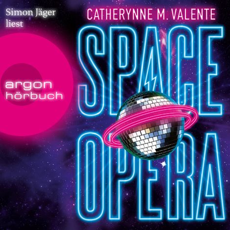 Hörbüch “Space Opera (Ungekürzte Lesung) – Catherynne M. Valente”